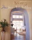 More Straw Bale Building : A Complete Guide to Designing and Building with Straw - eBook
