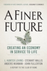 A Finer Future : Creating an Economy in Service to Life - eBook