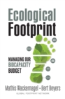 Ecological Footprint : Managing Our Biocapacity Budget - eBook