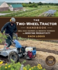 The Two-Wheel Tractor Handbook : Small-Scale Equipment and Innovative Techniques for Boosting Productivity - eBook