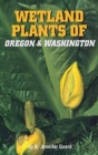 Wetland Plants of Oregon and Washington - Book