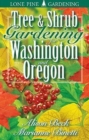 Tree and Shrub Gardening for Washington and Oregon - Book