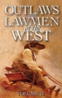 Outlaws and Lawmen of the West : Volume II - Book