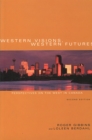 Western Visions, Western Futures : Perspectives on the West in Canada, Second Edition - Book