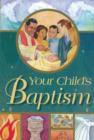 Your Child's Baptism : Protestant Edition - Book