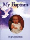 My Baptism : The Story of Jesus' Baptism and My Baptism Memories - Book