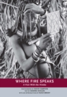 Where Fire Speaks : A Visit With the Himba - eBook
