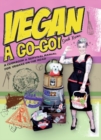 Vegan a Go-Go! : A Cookbook & Survival Manual for Vegans on the Road - eBook