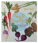 True to Your Roots : Vegan Recipes to Comfort and Nourish You - eBook