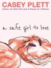 A Safe Girl To Love - Book