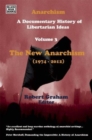 Anarchism Volume Three – A Documentary History of Libertarian Ideas, Volume Three – The New Anarchism - Book