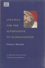 Strategy For The Alternative To Globalisation - Book