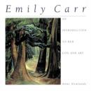 Emily Carr : An Introduction to Her Life and Art - Book