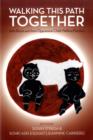 Walking This Path Together : Anti-racist and Anti-oppressive Child Welfare Practice - Book