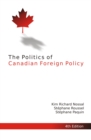 The Politics of Canadian Foreign Policy, Fourth Edition - eBook
