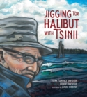 Jigging for Halibut with Tsinii - Book