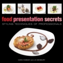 Food Presentation Secrets : Styling Techniques of Professionals - Book