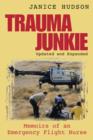 Trauma Junkie: Memoirs of an Emergency Flight Nurse - Book