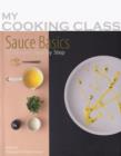 My Cooking Class Sauce Basics - Book