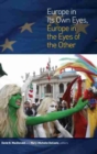 Europe in Its Own Eyes, Europe in the Eyes of the Other - Book