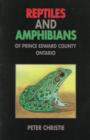 Reptiles and Amphibians of Prince Edward County, Ontario - eBook