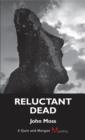 Reluctant Dead : A Quin and Morgan Mystery - eBook