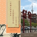 The Chinese in Toronto from 1878 : From Outside to Inside the Circle - Book