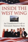 Inside The West Wing : An Unauthorised Look at Television's Smartest Show - eBook