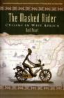 The Masked Rider : CYCLING IN WEST AFRICA - eBook