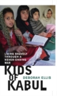 Kids of Kabul : Living Bravely Through a Never-Ending War - eBook