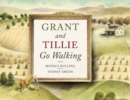 Grant and Tillie Go Walking - Book