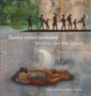 Somos como las nubes / We Are Like the Clouds - Book