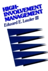 High-Involvement Management : Participative Strategies for Improving Organizational Performance - Book