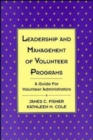 Leadership and Management of Volunteer Programs : A Guide for Volunteer Administrators - Book