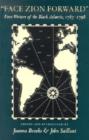 Face Zion Forward : First Writers of the Black Atlantic, 1785-1798 - Book