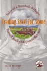 Trading Steel for Stone : Tales of a Rustbelt Refugee Turned Rocky Mountain Rescuer - eBook