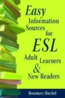 Easy Information Sources for ESL, Adult Learners and New Readers - Book