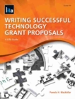 Writing Successful Technology Grant Proposals : A LITA Guide - Book