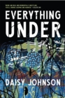 Everything Under : A Novel - Book