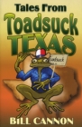 Tales From Toadsuck Texas - Book