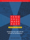 Feng Shui Made Easy, Revised Edition : Designing Your Life with the Ancient Art of Placement - Book