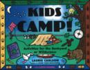 Kids Camp! : Activities for the Backyard or Wilderness - Book
