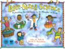 Bite-Sized Science : Activities for Children in 15 Minutes or Less - Book