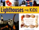 Lighthouses for Kids : History, Science, and Lore with 21 Activities - Book