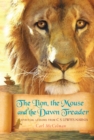 The Lion, the Mouse, and the Dawn Treader : Spiritual Lessons from C.S. Lewis's Narnia - eBook