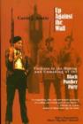 Up Against the Wall : Violence in the Making and Unmaking of the Black Panther Party - Book