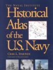 The Naval Institute Historical Atlas of the U.S. Navy - Book
