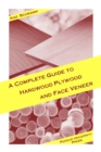 A Complete Guide to Hardwood Plywood and Face Veneer - Book