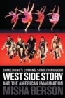 Something's Coming, Something Good : West Side Story and the American Imagination - Book