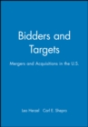 Bidders and Targets : Mergers and Acquisitions in the U.S. - Book